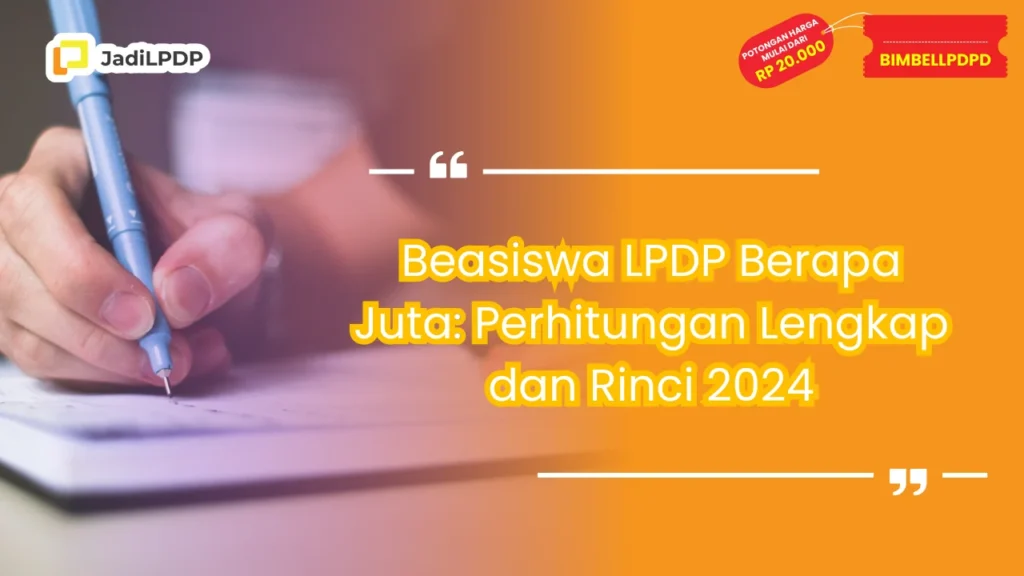 Beasiswa LPDP Berapa Juta