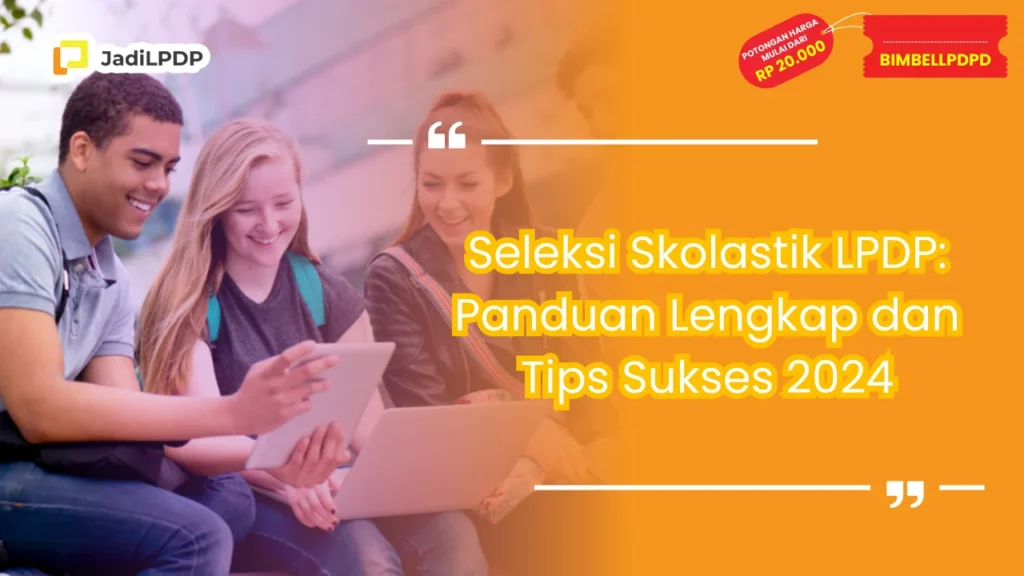 Seleksi Skolastik LPDP