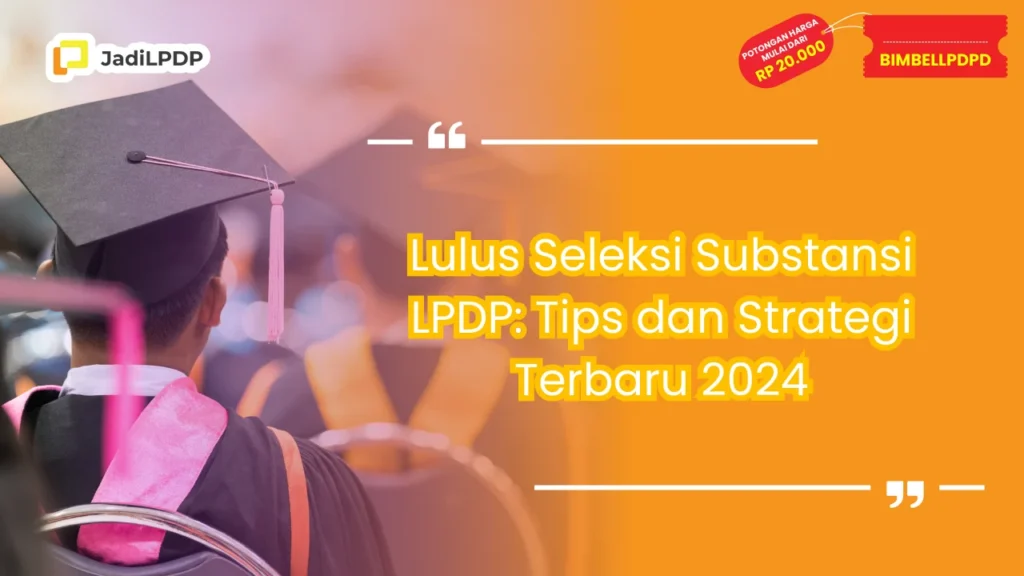 Lulus Seleksi Substansi LPDP