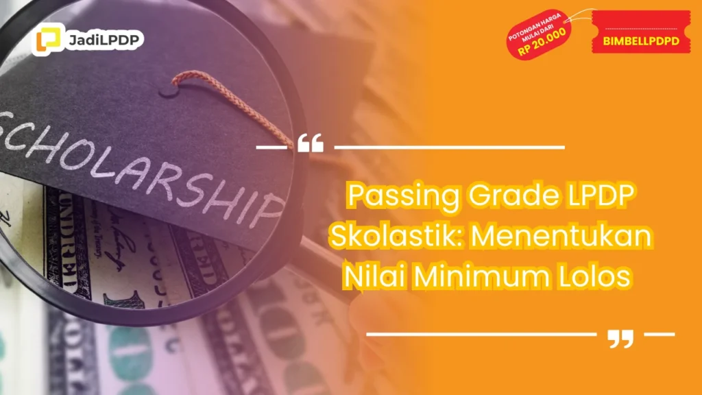 Passing Grade LPDP Skolastik