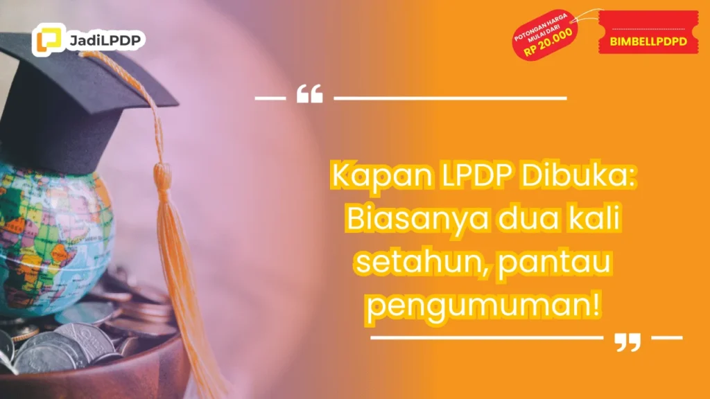 Kapan LPDP Dibuka
