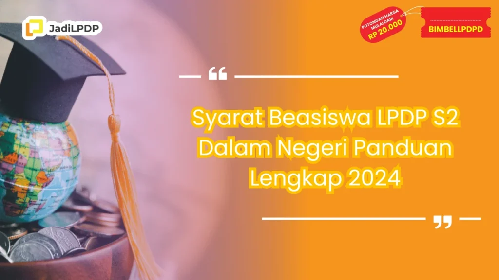 Syarat Beasiswa LPDP S2 Dalam Negeri