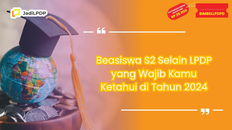 Beasiswa S2 Selain LPDP