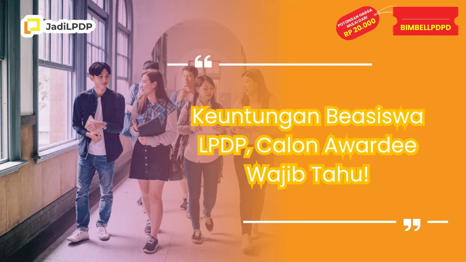 Keuntungan Beasiswa LPDP