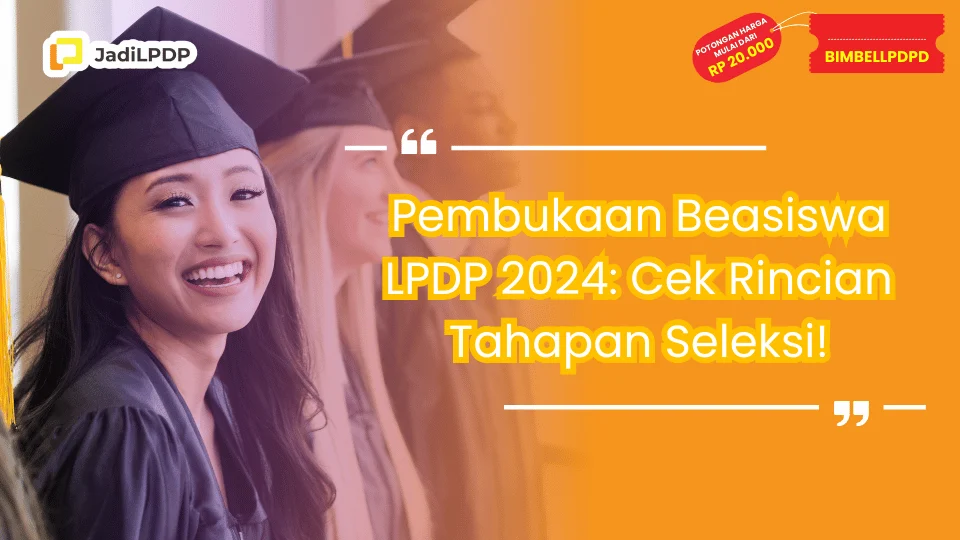 Pembukaan Beasiswa LPDP 2024