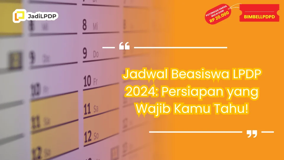 Jadwal Beasiswa LPDP 2024
