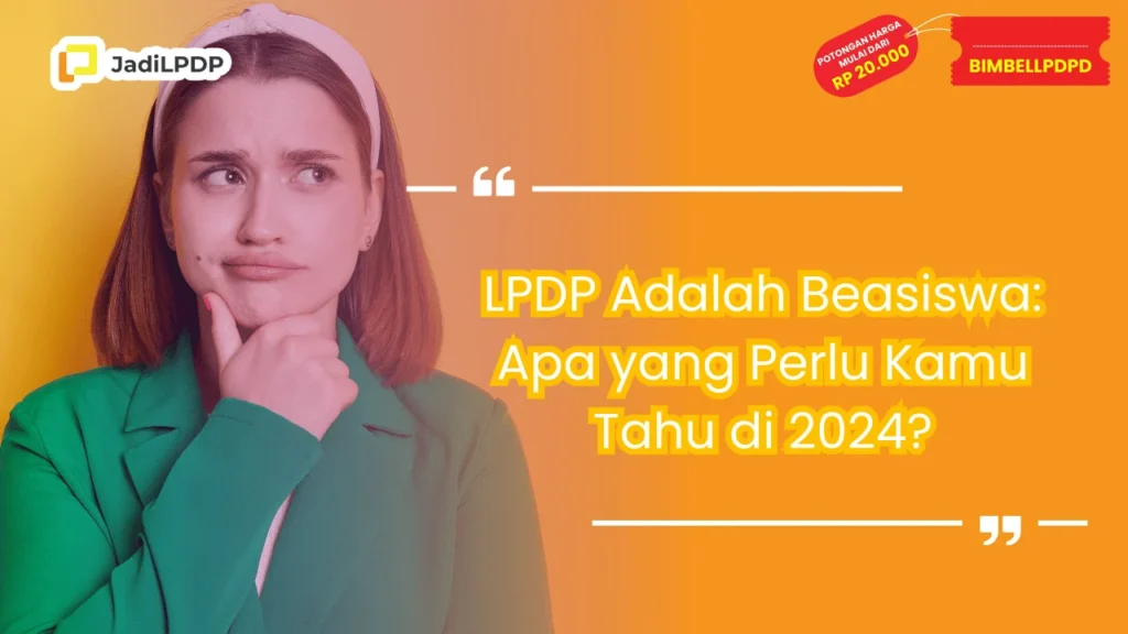 LPDP Adalah Beasiswa