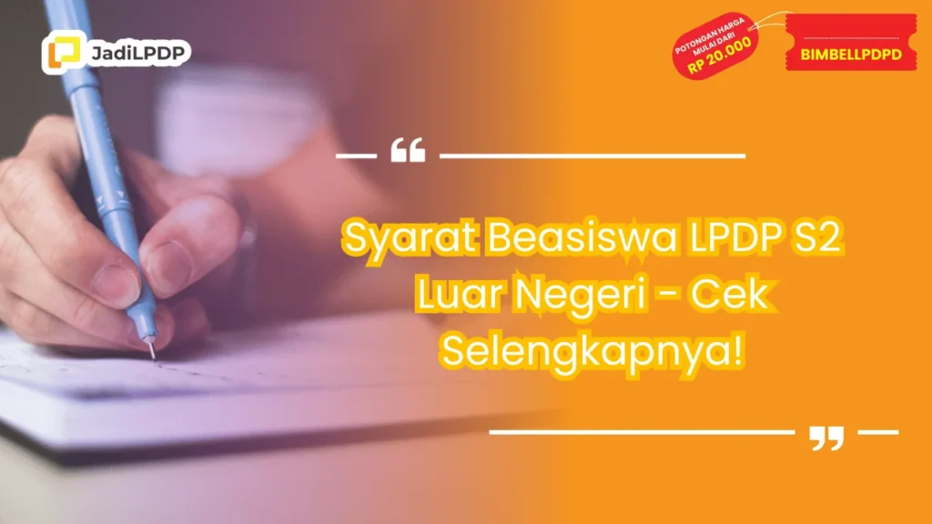 Syarat Beasiswa LPDP S2 Luar Negeri