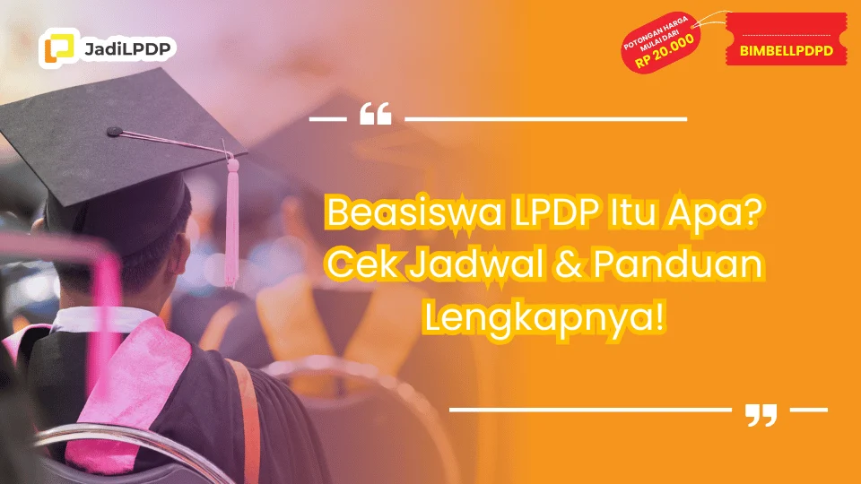 Beasiswa LPDP Itu Apa