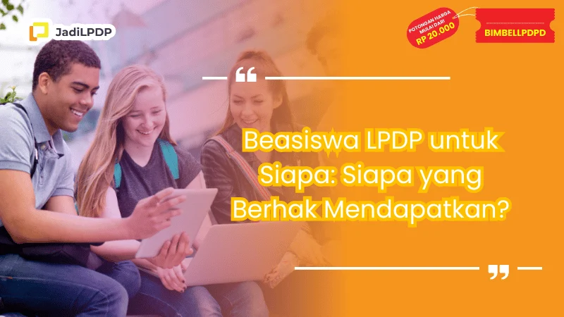 Beasiswa LPDP untuk Siapa