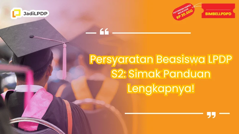 Persyaratan Beasiswa LPDP S2