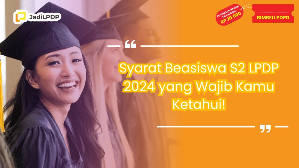Syarat Beasiswa S2 LPDP