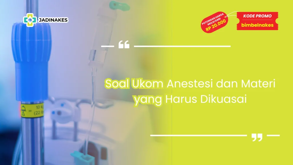 soal ukom anestesi