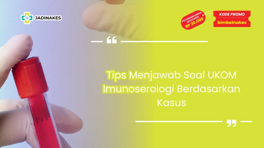 soal ukom imunoserologi