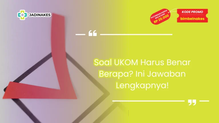 soal ukom harus benar berapa
