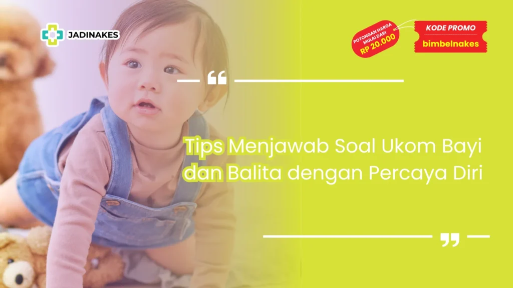 soal ukom bayi dan balita