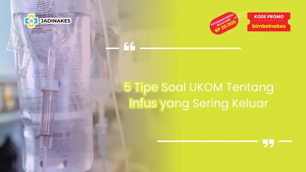 soal ukom tentang infus