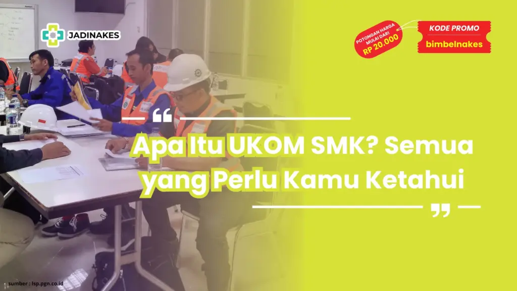 Apa Itu UKOM SMK