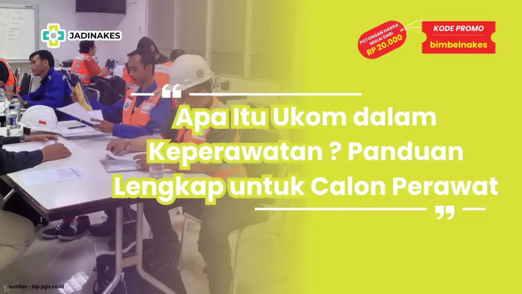 Apa Itu Ukom dalam Keperawatan