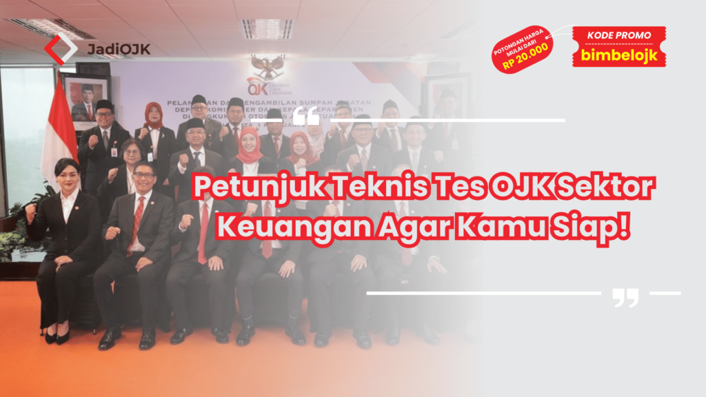 Petunjuk Teknis Tes OJK Sektor Keuangan