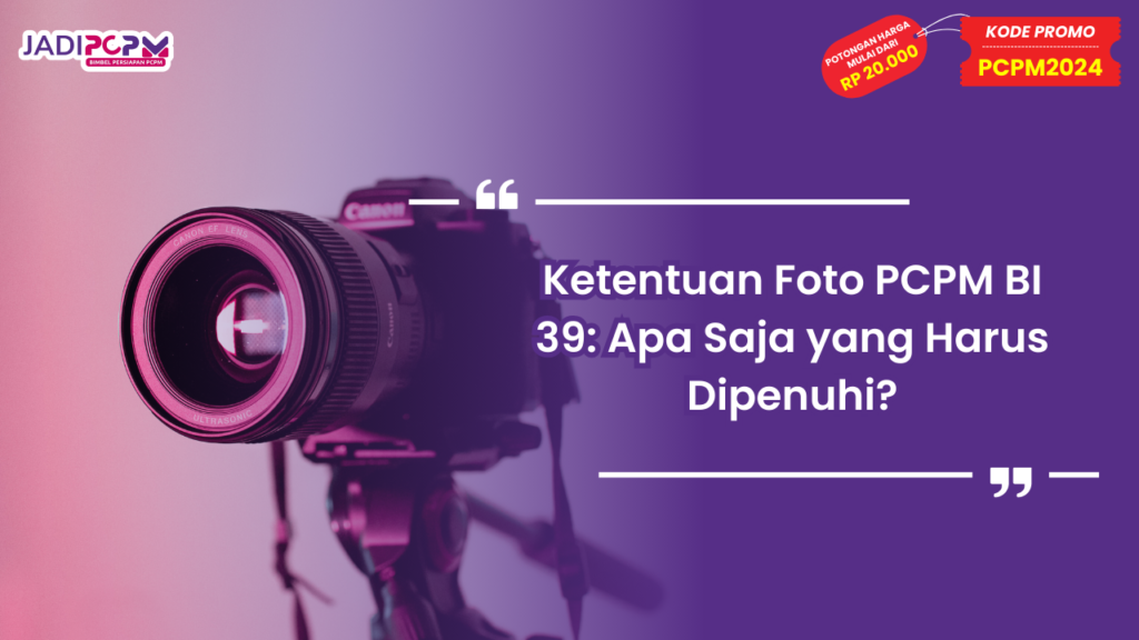 Ketentuan Foto PCPM BI 39