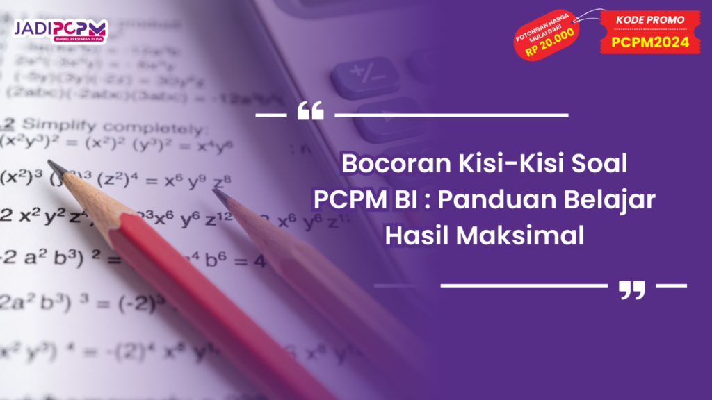 Kisi-Kisi Soal PCPM BI