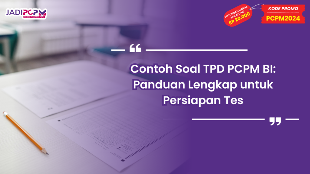 Contoh Soal TPD PCPM BI