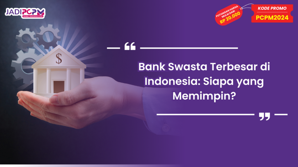 Bank Swasta Terbesar di Indonesia