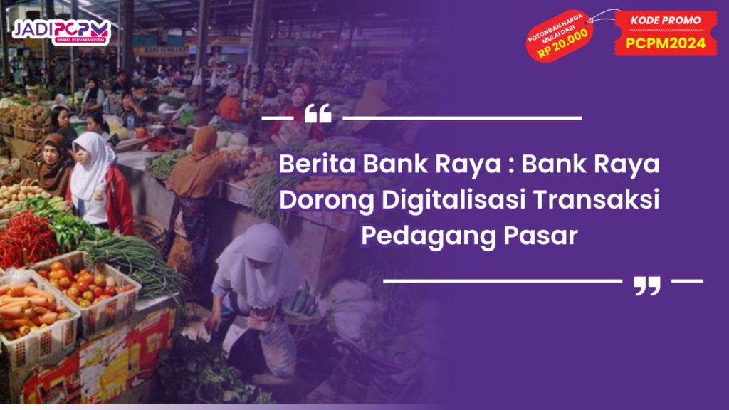 Berita Bank Raya