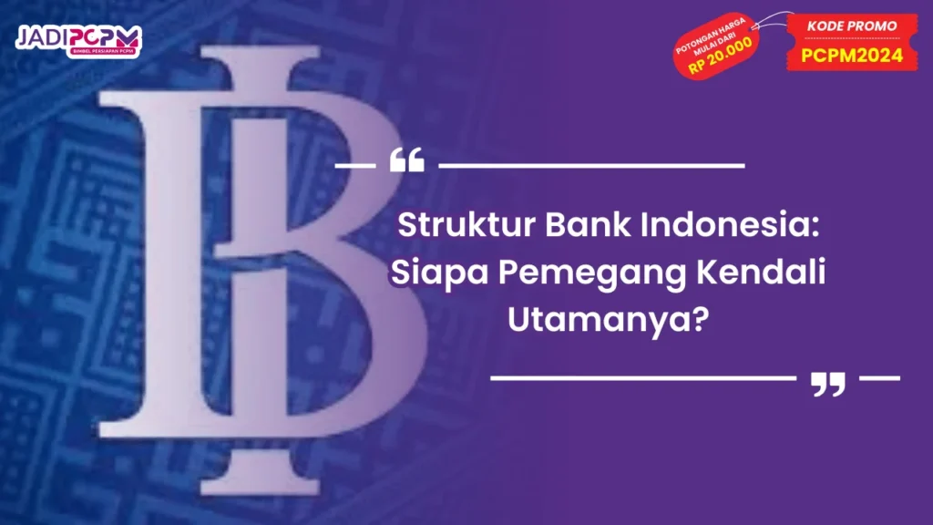 Struktur Bank Indonesia