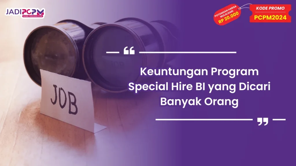 Keuntungan Program Special Hire BI