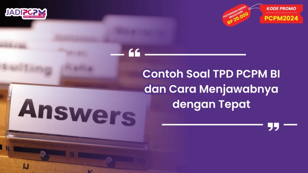 Contoh Soal TPD PCPM BI
