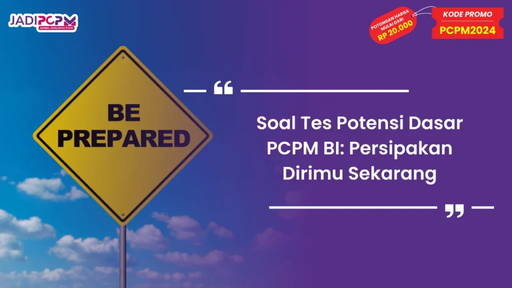 Soal Tes Potensi Dasar PCPM BI