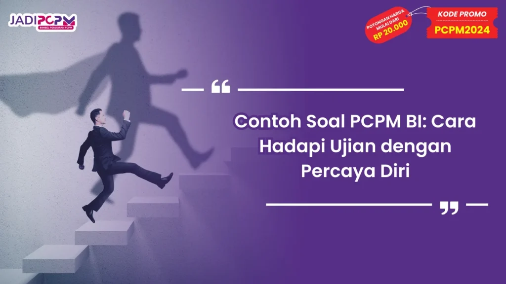 Contoh Soal PCPM BI