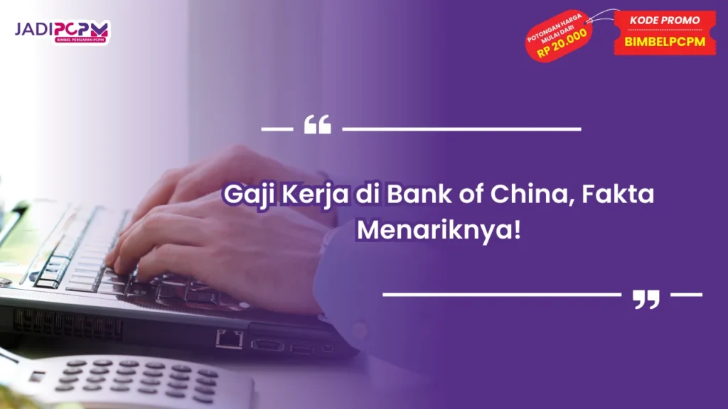 gaji kerja di bank of china