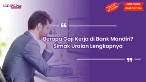 kerja di bank mandiri gaji berapa