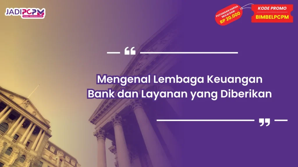 lembaga keuangan bank dan layanan yang diberikan