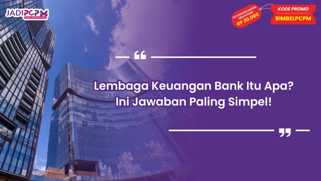 lembaga keuangan bank itu apa