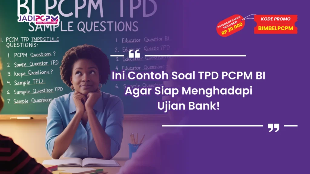 Contoh Soal TPD PCPM BI