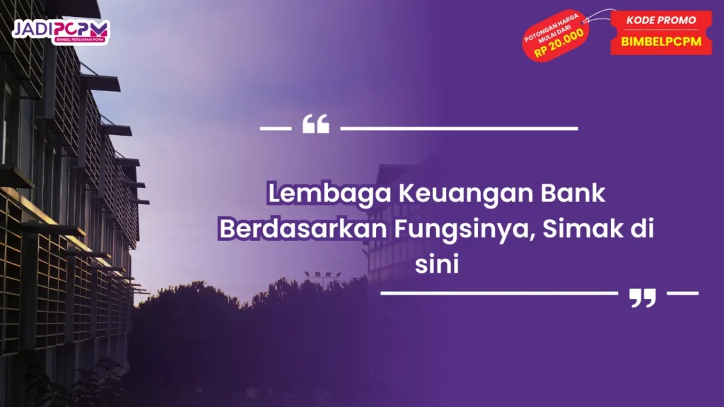 lembaga keuangan bank berdasarkan fungsinya