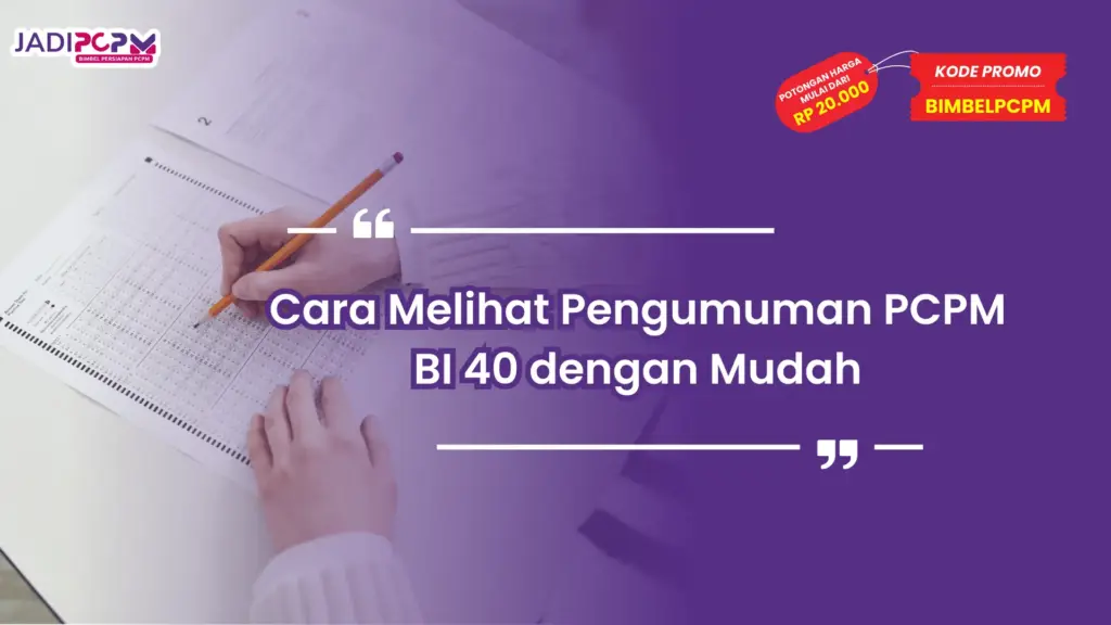 Cara melihat pengumuman PCPM BI 40