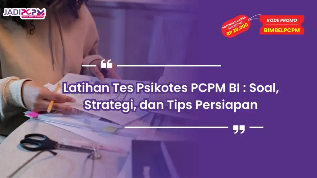 Latihan Tes Psikotes PCPM BI