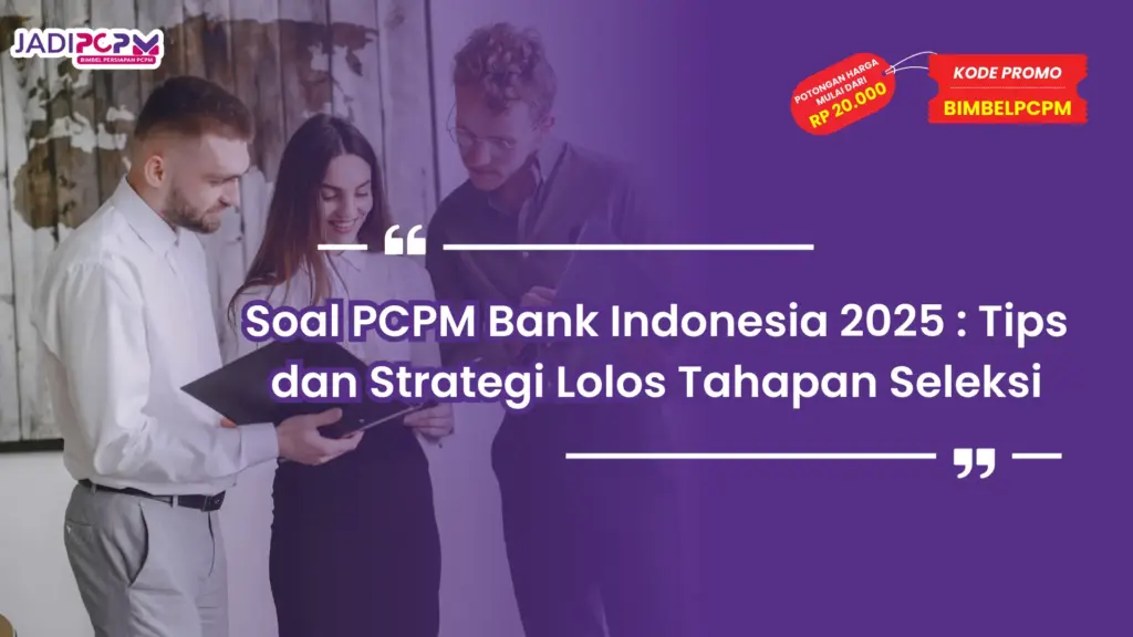 soal pcpm bank indonesia 2025