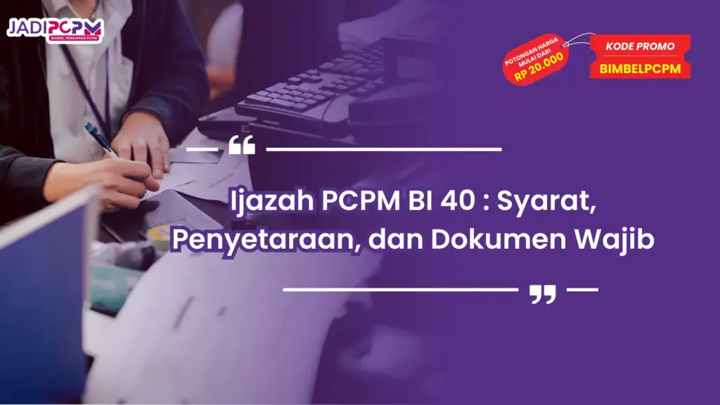 Ijazah PCPM BI 40