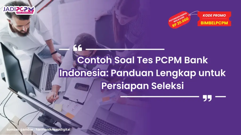 contoh soal tes pcpm bank indonesia