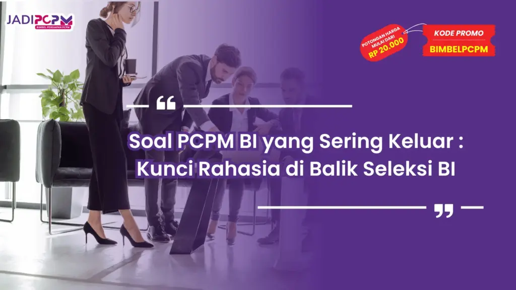 Soal PCPM BI yang sering keluar