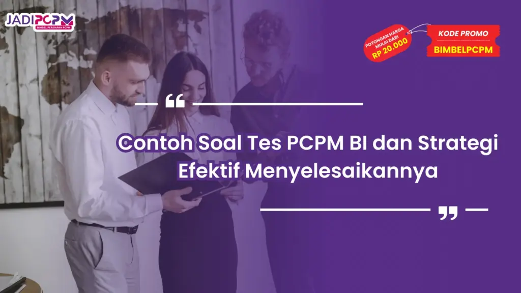 Contoh Soal Tes PCPM BI