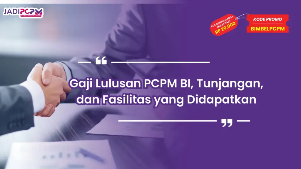Gaji Lulusan PCPM BI