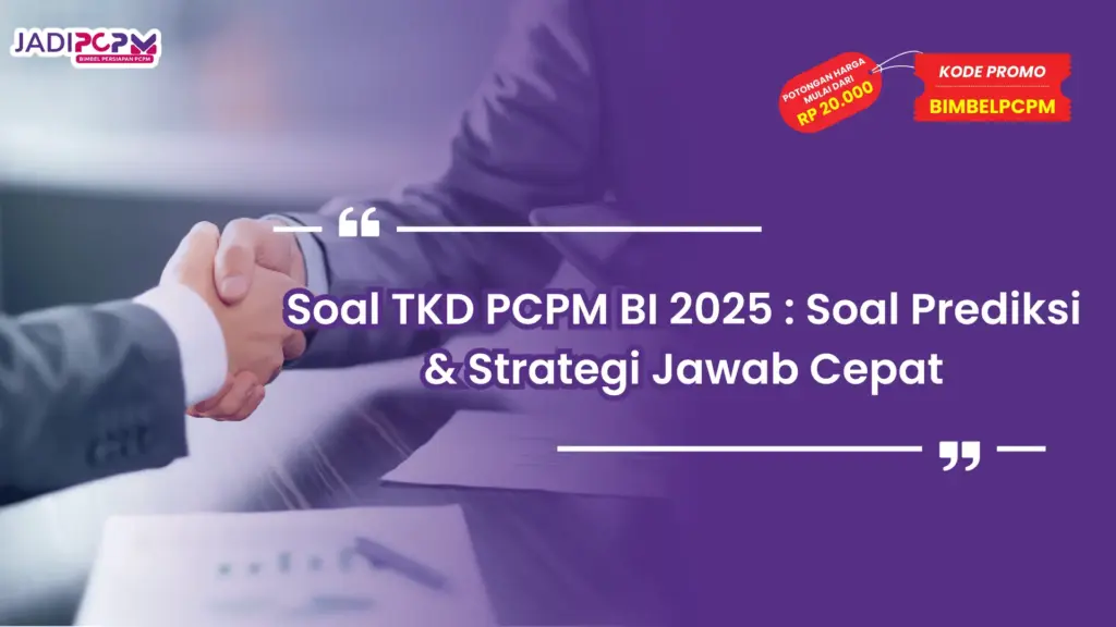 Soal TKD PCPM BI