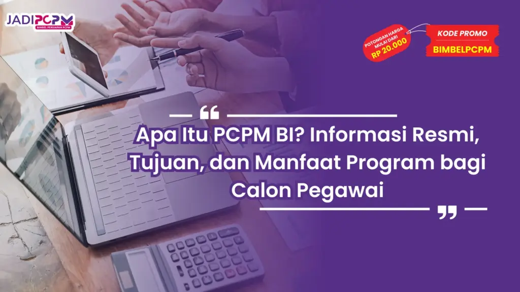 Apa Itu PCPM BI